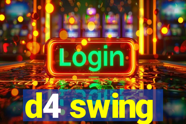 d4 swing